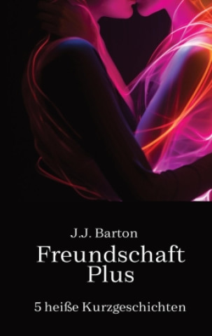 Knjiga Freundschaft Plus J.J. Barton