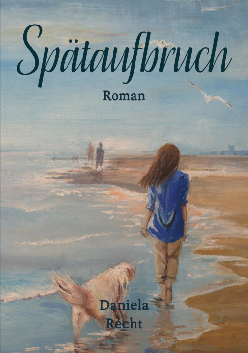Knjiga Spätaufbruch Daniela Recht