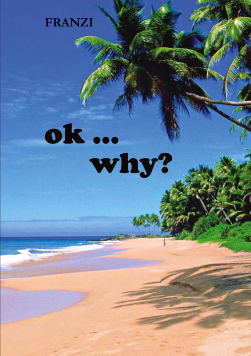 Knjiga Okay - why? 