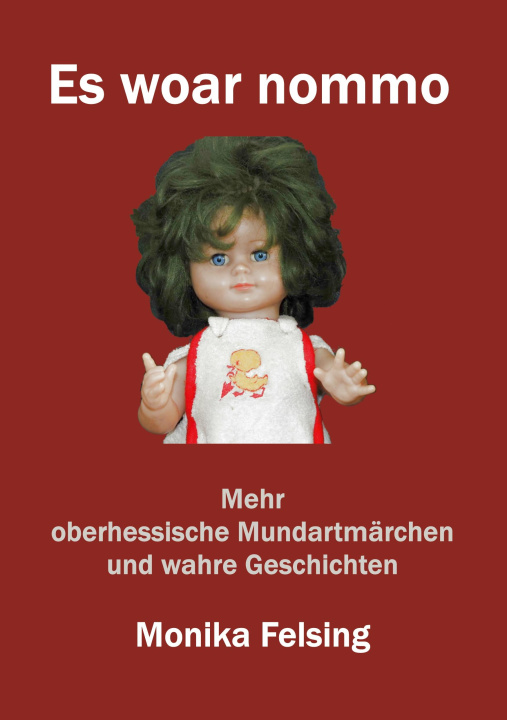 Buch Es woar nommo Monika Felsing