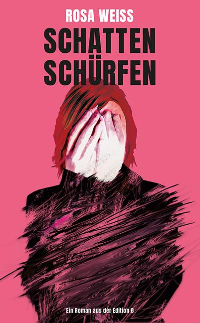 Knjiga Schatten schürfen Rosa Weiss