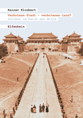 Knjiga Verbotene Stadt - verbotenes Land? Rainer Kloubert