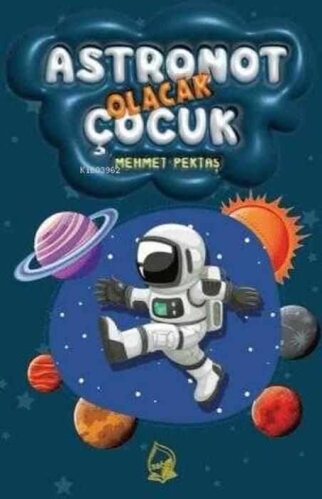 Buch Astronot Olacak Cocuk 