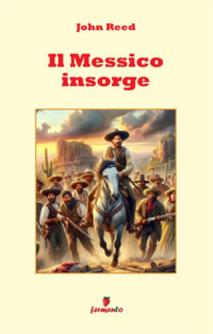 Libro Messico insorge John Reed