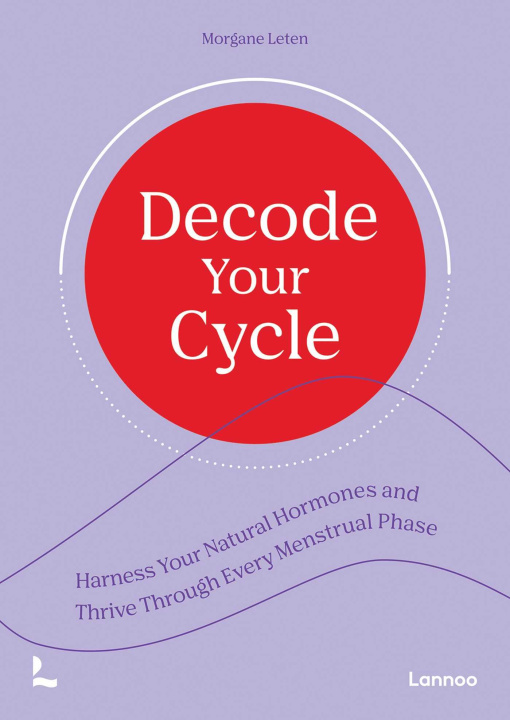 Knjiga Decode Your Cycle Morgane Leten