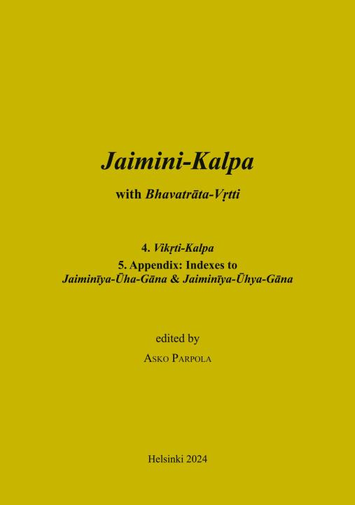 Knjiga Jaimini-Kalpa with Bhavatrata-Vrtti Asko Parpola