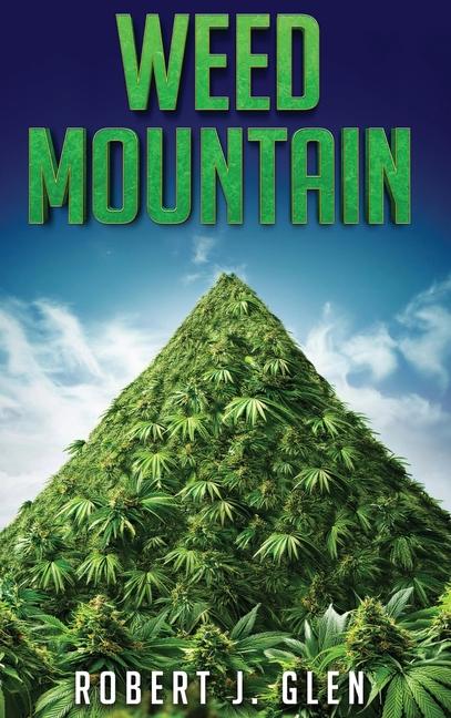 Knjiga Weed Mountain Robert J Glen