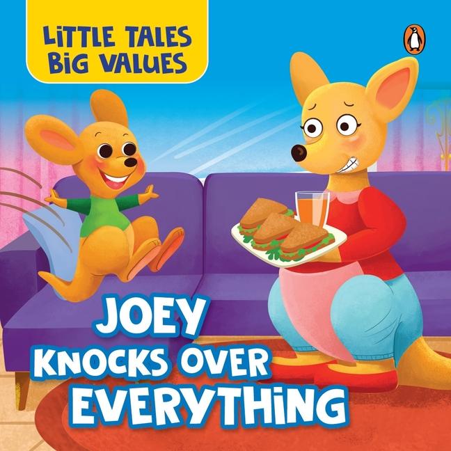 Knjiga Little Tales Big Values: Joey Knocks Over Everything Penguin Books
