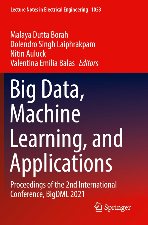 Book Big Data, Machine Learning, and Applications Valentina Emilia Balas