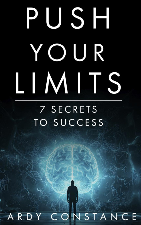Knjiga PUSH YOUR LIMITS Ardy Constance