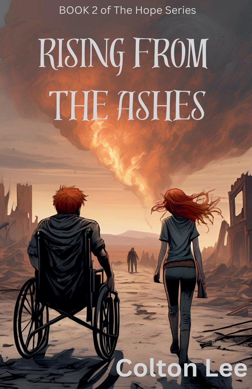 Knjiga Rising From the Ashes Colton Lee