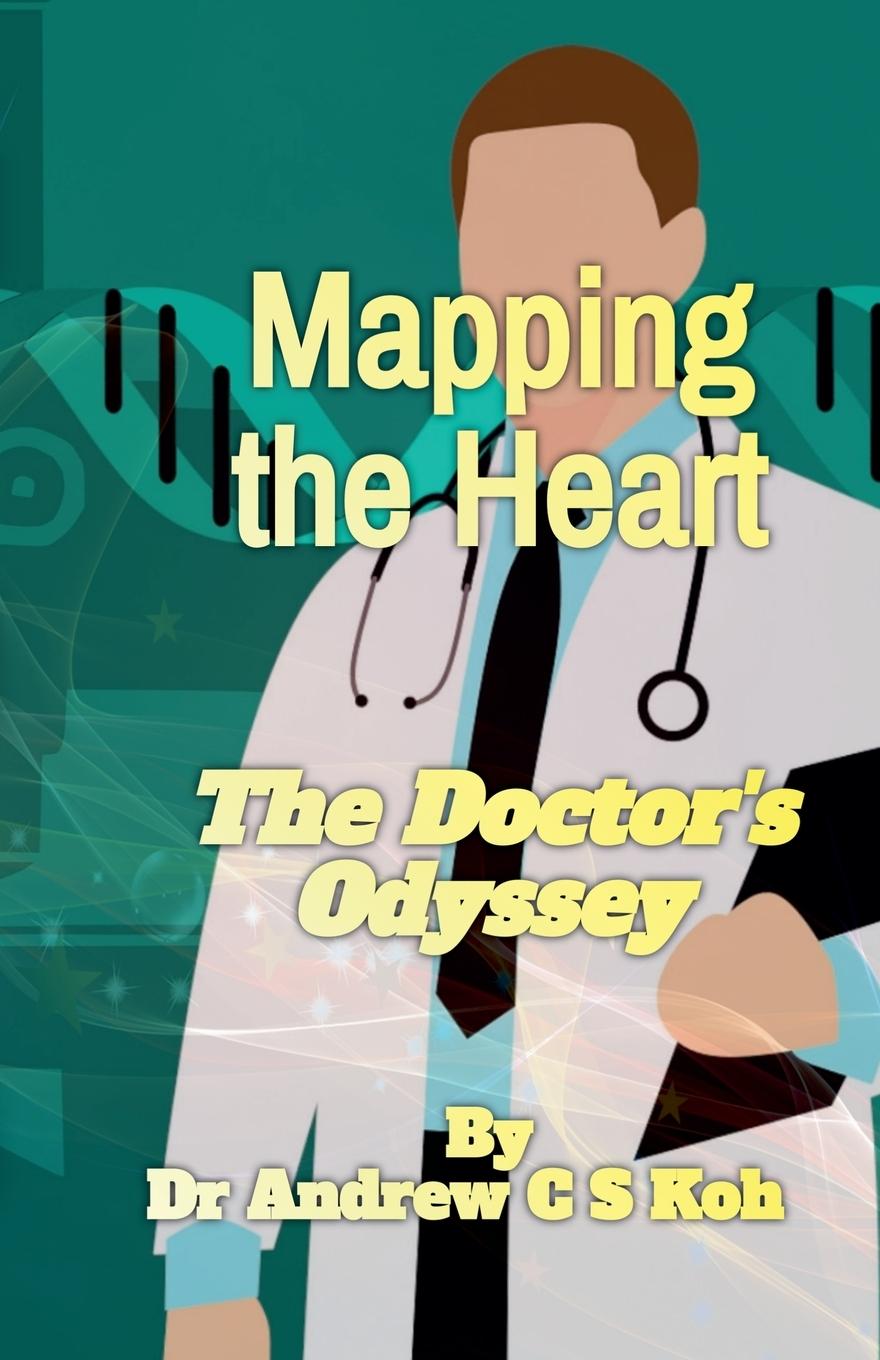 Knjiga Mapping the Heart Andrew C S Koh