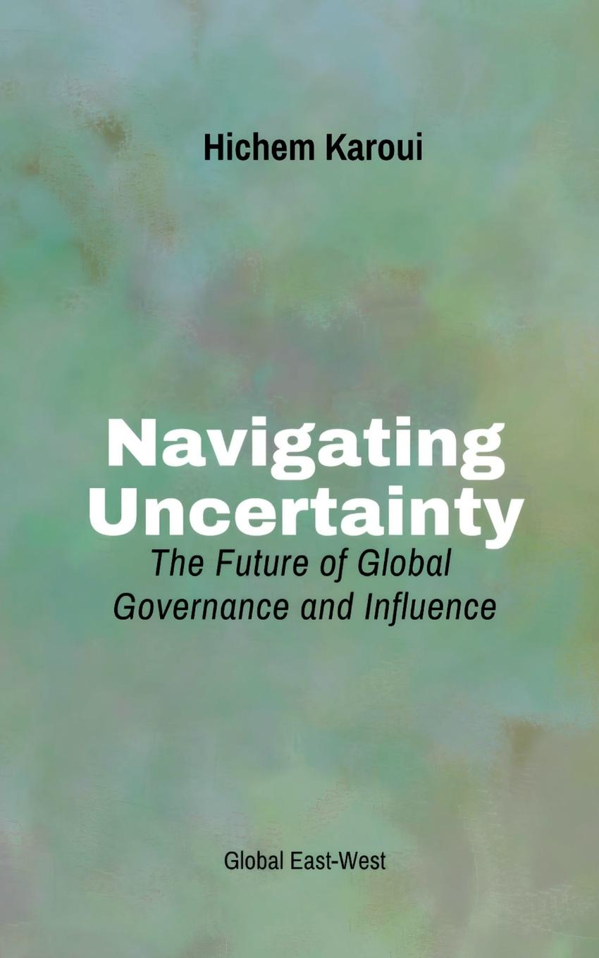Knjiga Navigating Uncertainty Hichem Karoui
