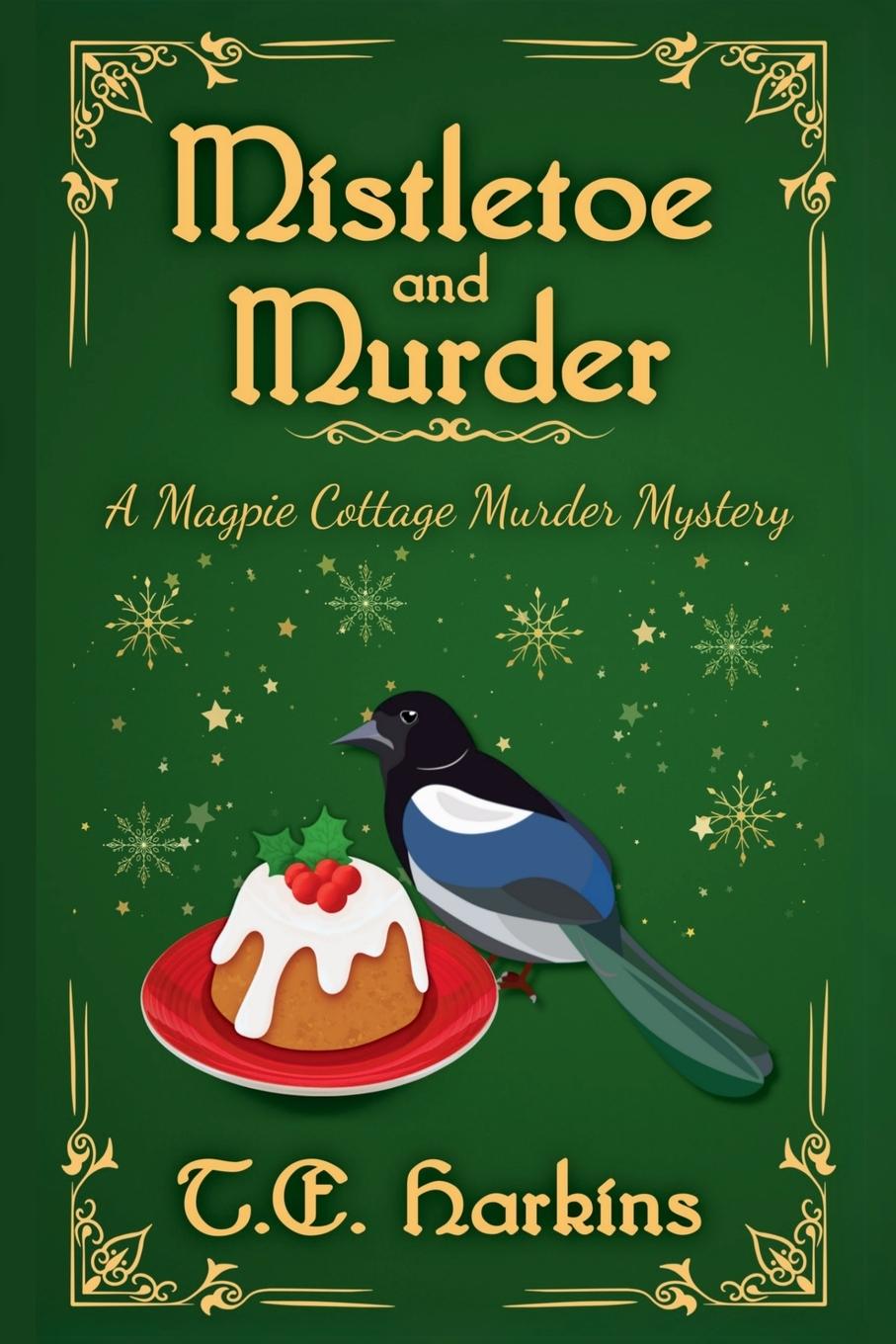 Knjiga Mistletoe and Murder T.E. Harkins