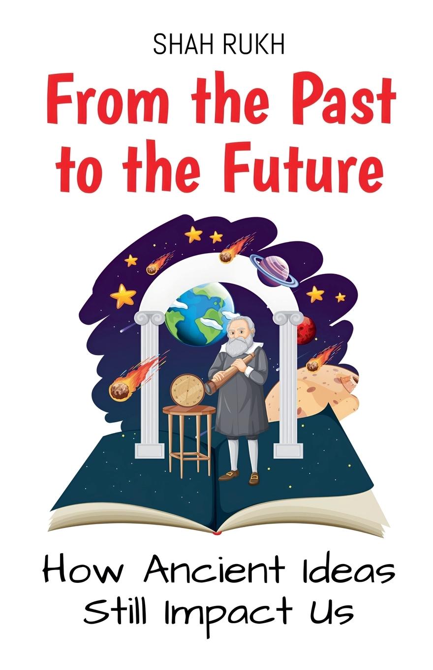 Libro From the Past to the Future Shah Rukh