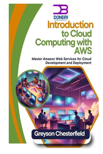 Knjiga Introduction to Cloud Computing with AWS Greyson Chesterfield