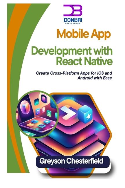 Könyv Mobile App Development with React Native Greyson Chesterfield
