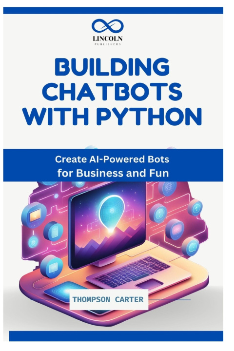 Knjiga Building Chatbots with Python THOMPSON CARTER
