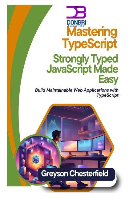 Knjiga Mastering TypeScript Greyson Chesterfield
