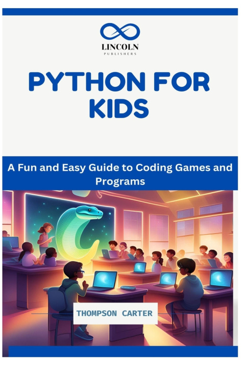 Knjiga Python for Kids THOMPSON CARTER