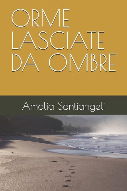 Knjiga Orme Lasciate Da Ombre Amalia Santiangeli