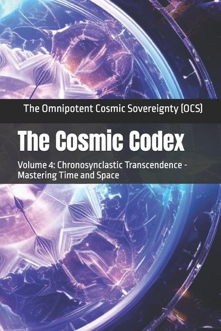 Knjiga The Cosmic Codex The Omnipotent Cosmic Sovereignty (OCS)
