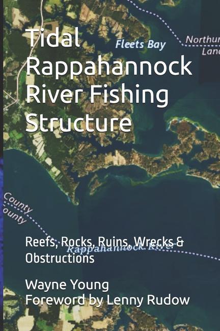 Libro Tidal Rappahannock River Fishing Structure Lenny Rudow