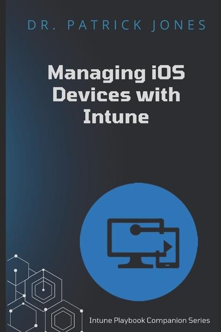 Book Manage iOS Devices with Intune Patrick Jones
