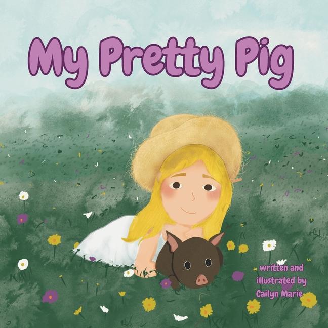 Knjiga My Pretty Pig cailyn marie