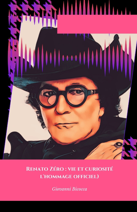 Knjiga Renato Zero Giovanni Bicocca