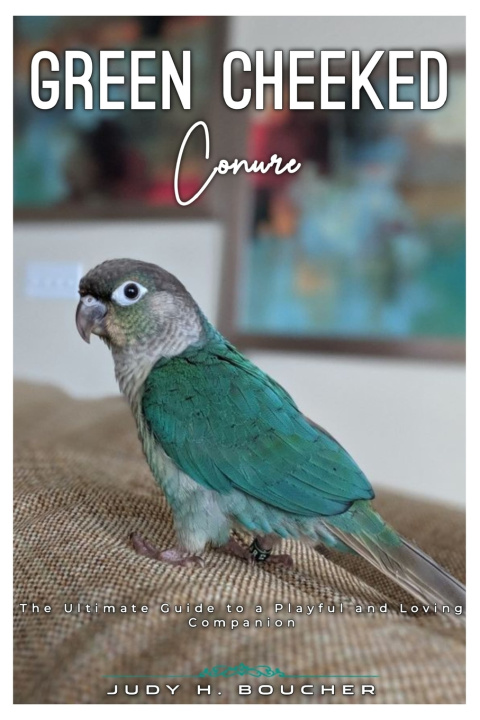 Carte Green Cheeked Conure JUDY H. BOUCHER