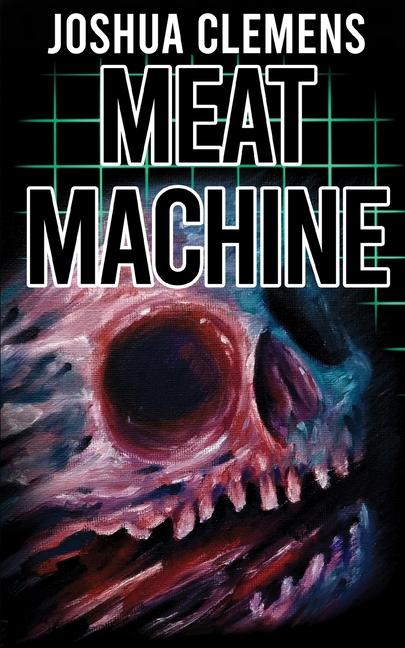 Knjiga Meat Machine Joshua Clemens