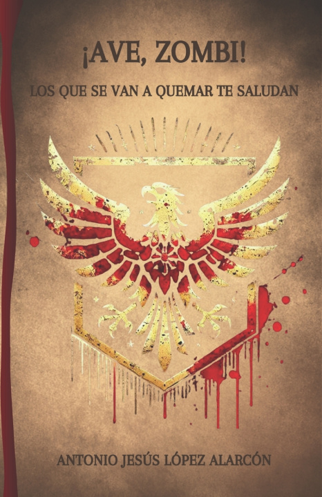 Knjiga ?Ave, Zombi! Antonio Jesús López Alarcón