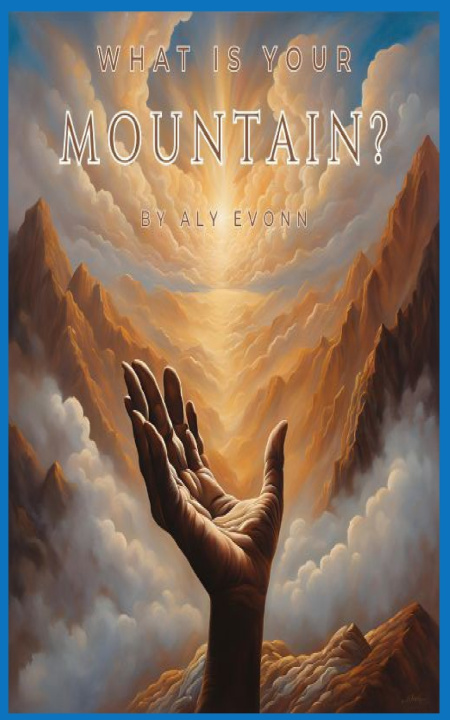 Knjiga What Is Your Mountain? Aly Evonn