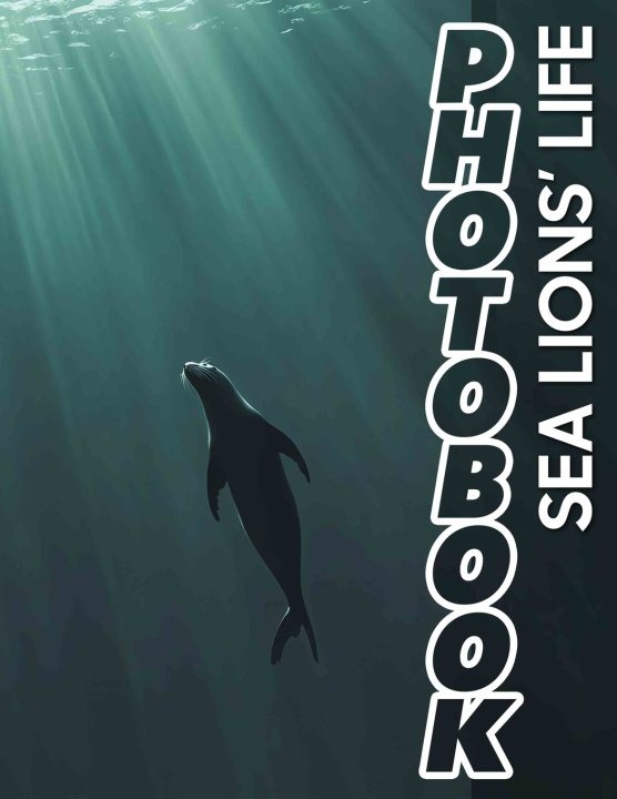Knjiga Sea Lions' Life Photo Book Aiza Lawson