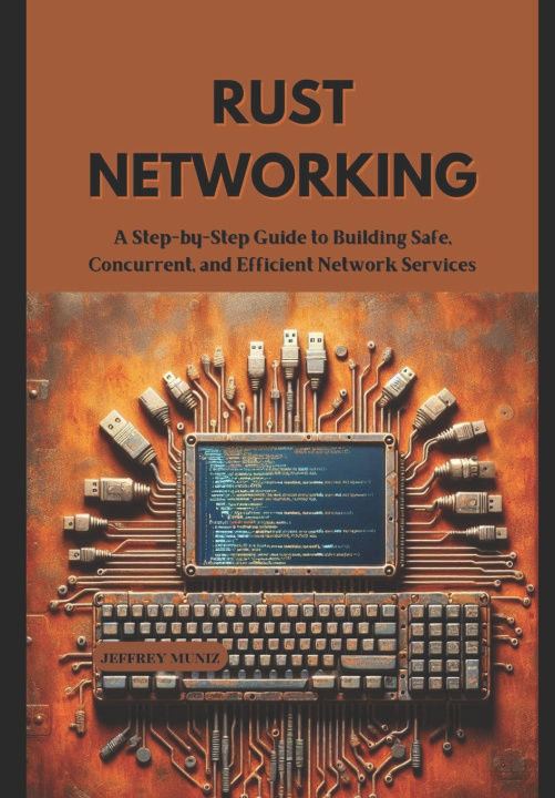 Knjiga Rust Networking Jeffrey Muniz