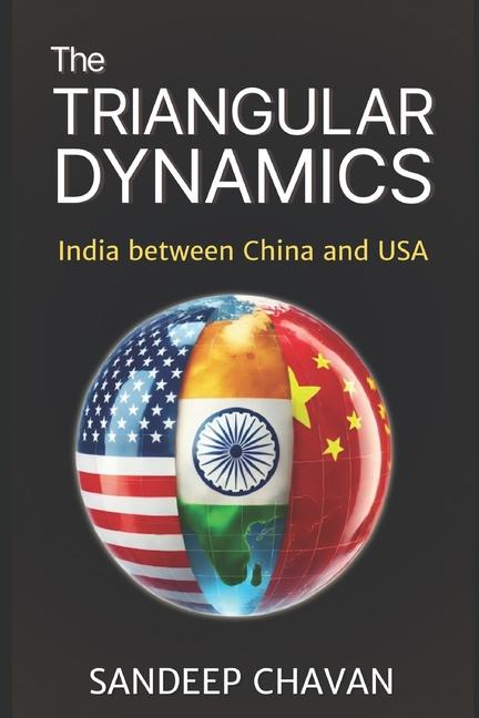 Knjiga The Triangular Dynamics Sandeep Chavan