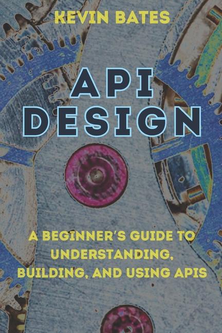 Knjiga API Design Kevin Bates