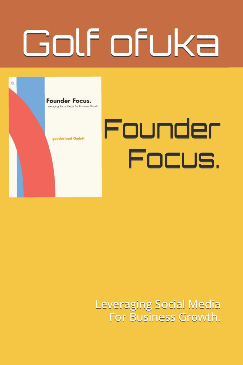 Knjiga Founder Focus. Golf ofuka