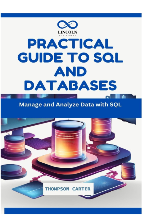 Knjiga Practical Guide to SQL and Databases THOMPSON CARTER