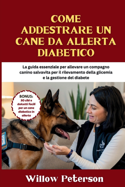 Knjiga Come addestrare un cane da allerta diabetico Willow Peterson