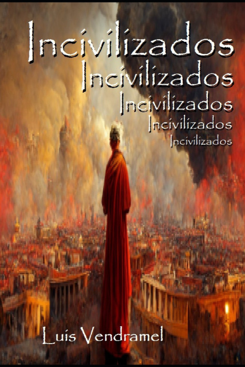 Knjiga Incivilizados Luis Vendramel