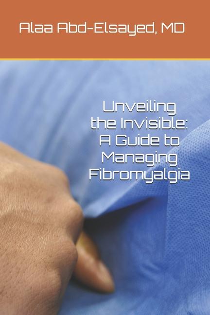 Carte Unveiling the Invisible Alaa Abd-Elsayed MD