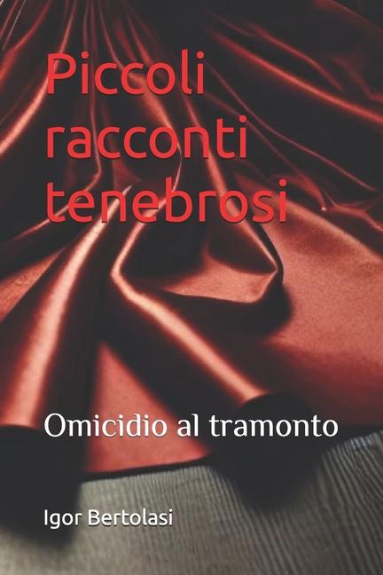 Kniha Piccoli racconti tenebrosi Igor Bertolasi