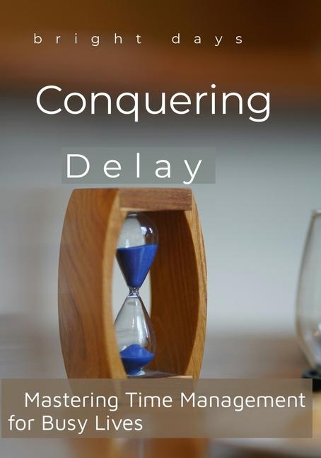 Book Conquering Delay bright days