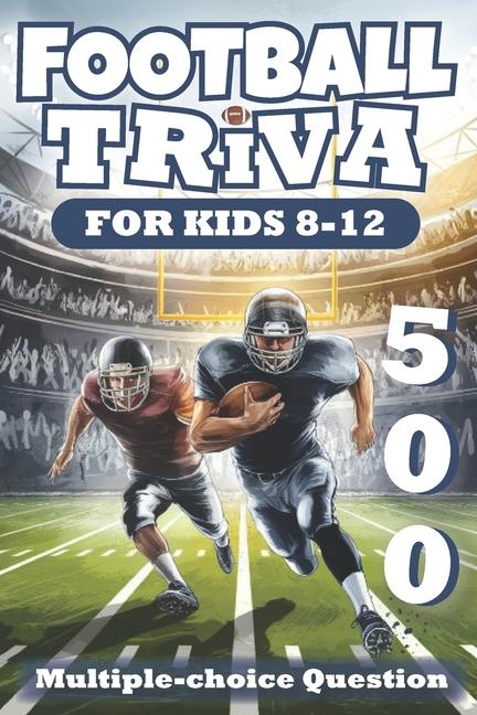 Knjiga Football Trivia for Kids 8-12 CurioPals Press