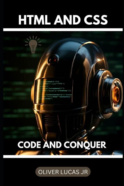 Knjiga HTML And CSS Oliver Lucas Jr