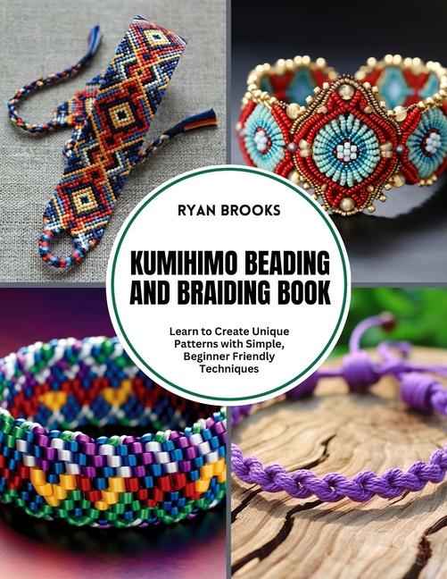 Βιβλίο Kumihimo Beading and Braiding Book Ryan Brooks