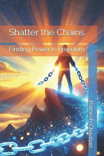 Knjiga Shatter the Chains 