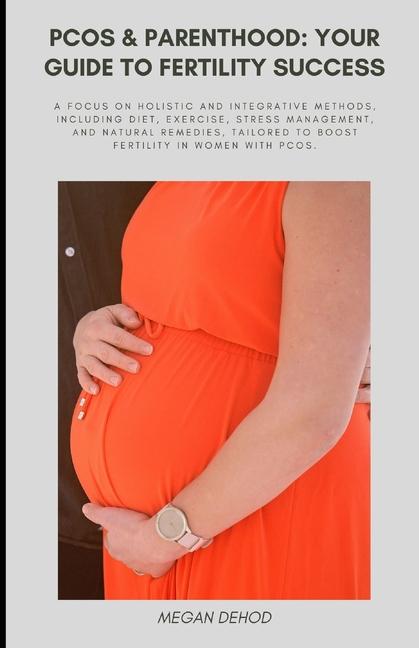 Knjiga PCOS & Parenthood Megan Dehod